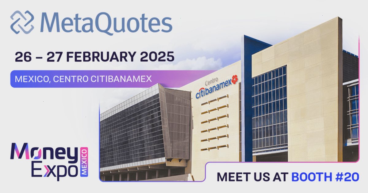 MetaQuotes 将参加 2025 年墨西哥 Money Expo
